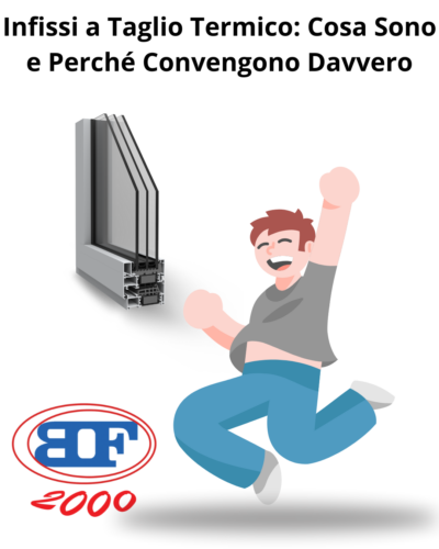 infissi a taglio termico vantaggi