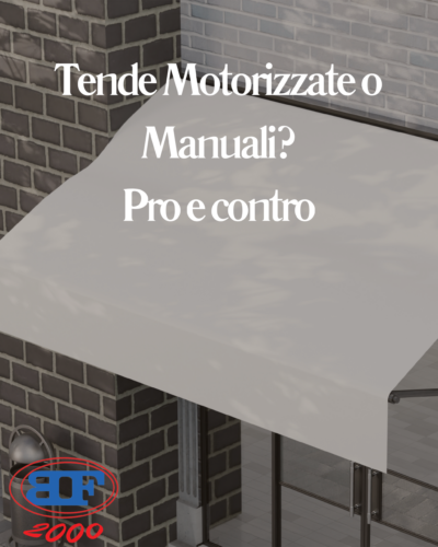 tende motorizzate vs manuali