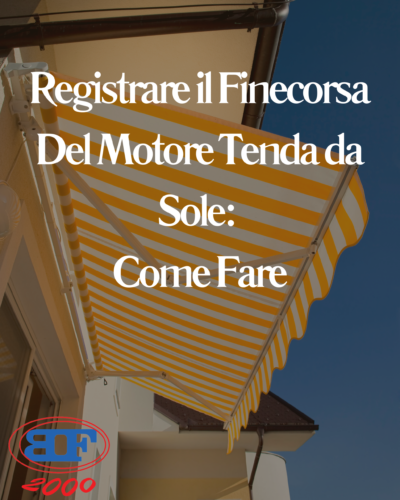 registrare il finecorsa del motore tenda da sole