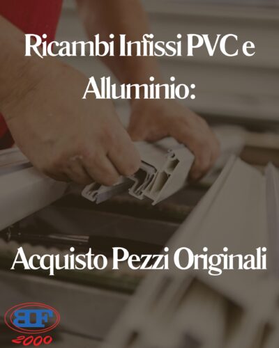 ricambi infissi PVC e alluminio online