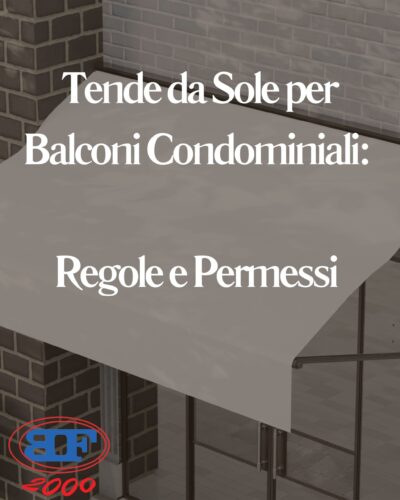 tende da sole per balconi condominiali regole