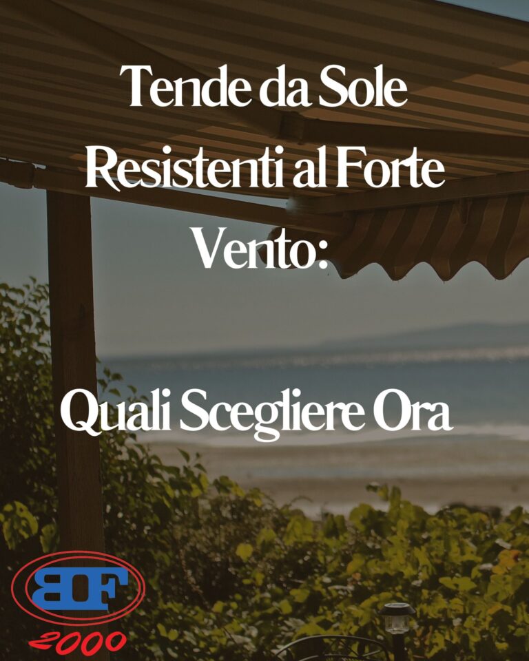 tende da sole resistenti al vento
