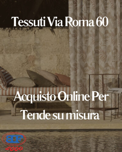 tessuti via roma 60 per tende su misura