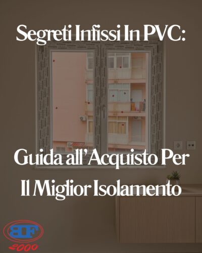 segreti infissi in PVC per isolamento termico